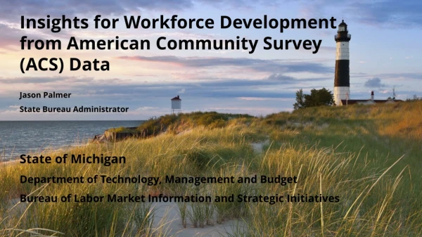 Insights for Workforce Development from American Community Survey (ACS) Data