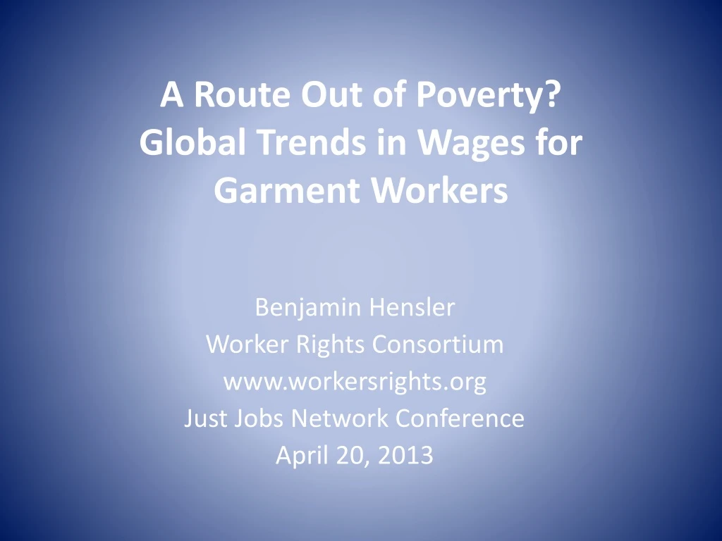 a route out of poverty global trends in wages for garment workers