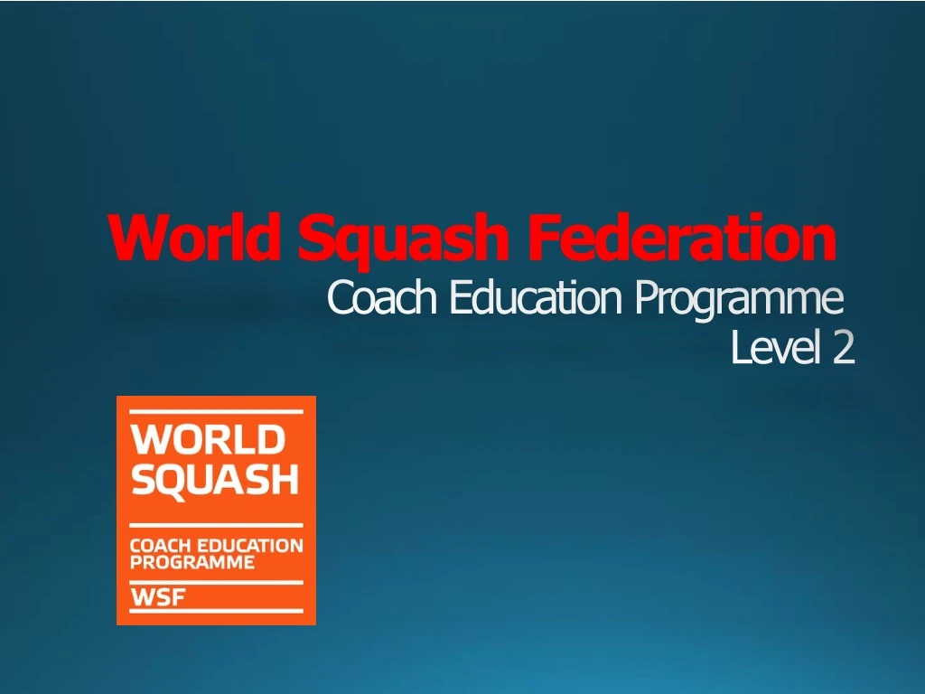 world squash federation coach education programme level 2