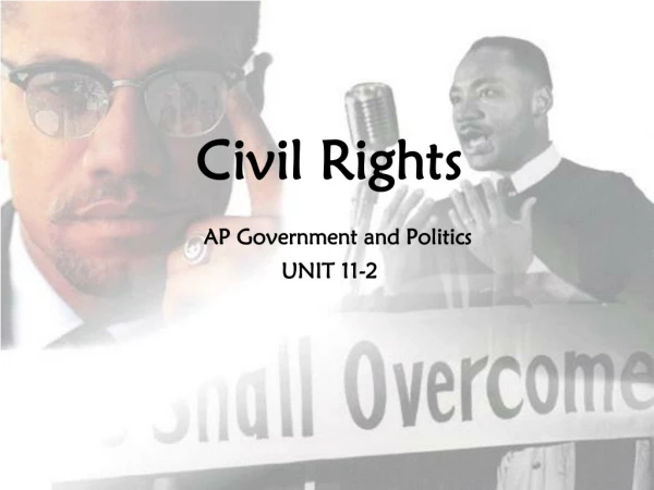 Civil Rights AP Government and Politics UNIT 11-2