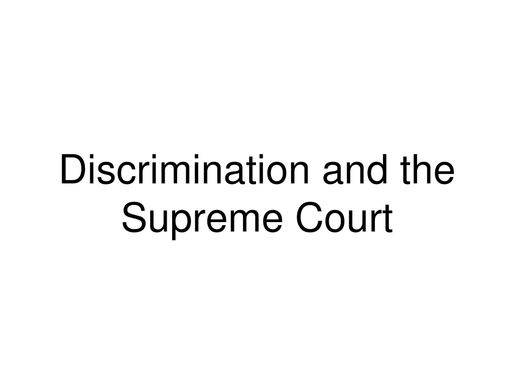 discrimination and the supreme court