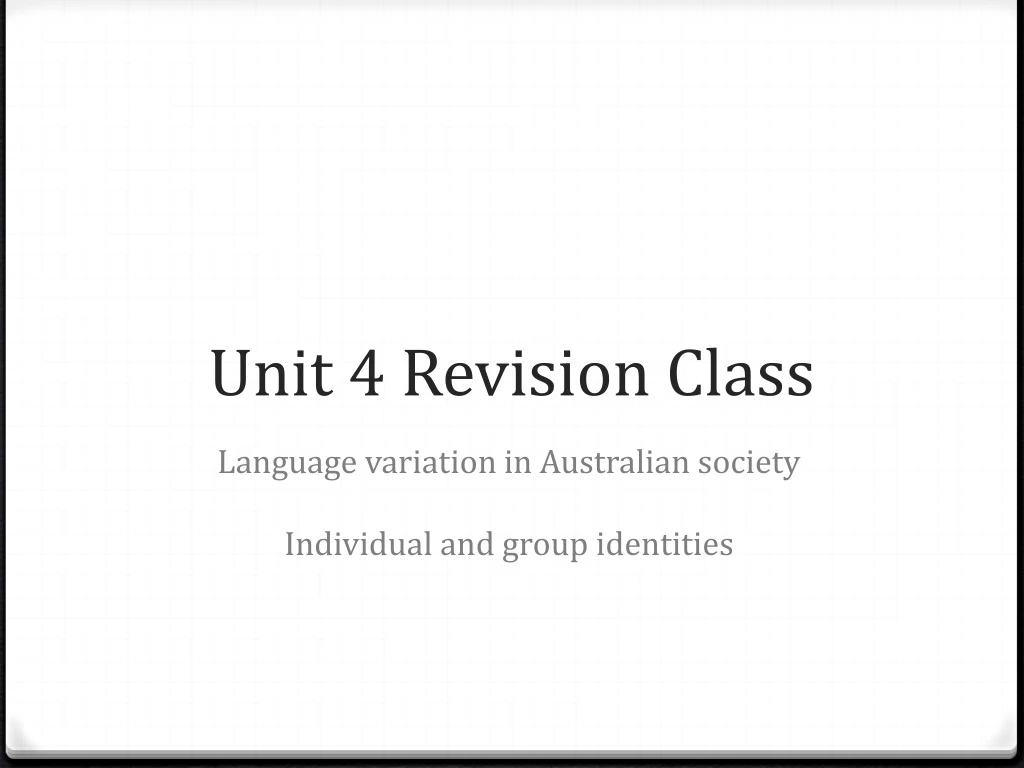 unit 4 revision class