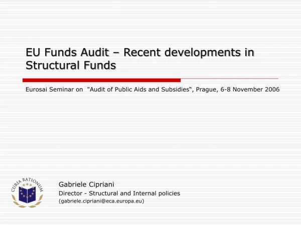 EU Funds Audit – Recent developments in Structural Funds