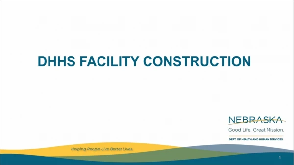DHHS FACILITY CONSTRUCTION