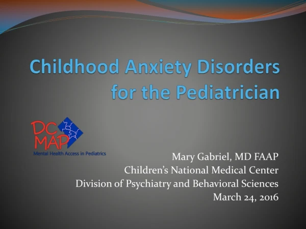 Childhood Anxiety Disorders for the Pediatrician