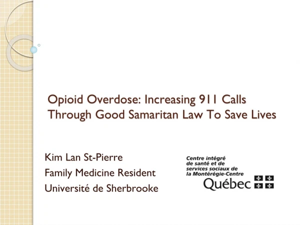 Opioid Overdose: Increasing 911 Calls Through Good Samaritan Law To Save Lives