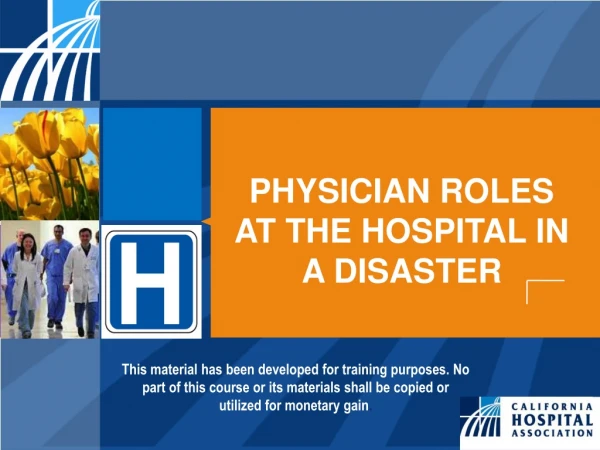 PHYSICIAN ROLES AT THE HOSPITAL IN A DISASTER