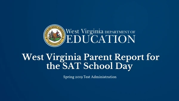 West Virginia Parent Report for the SAT School Day
