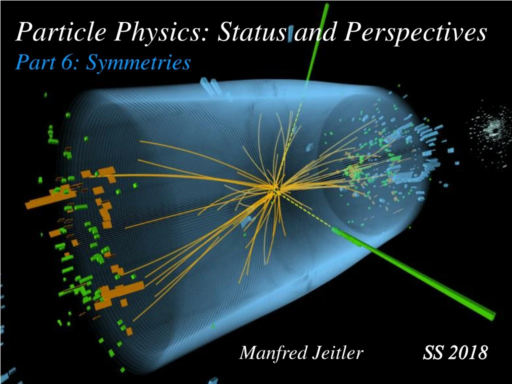 particle physics status and perspectives part