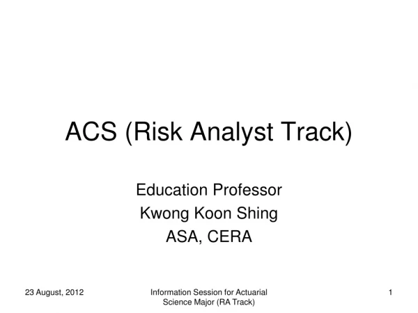 ACS (Risk Analyst Track)