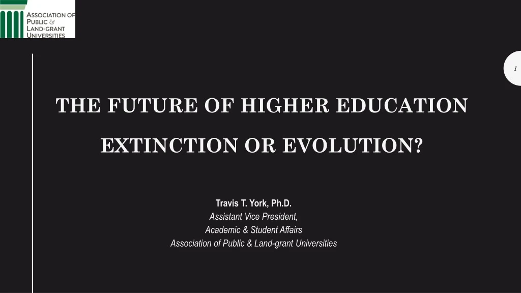 the future of higher education extinction or evolution