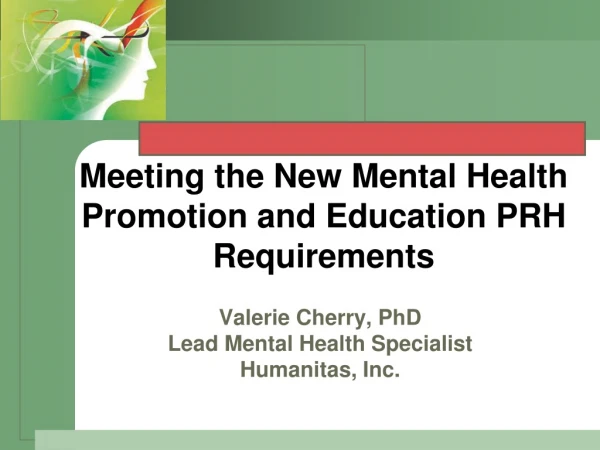 Meeting the New Mental Health Promotion and Education PRH Requirements
