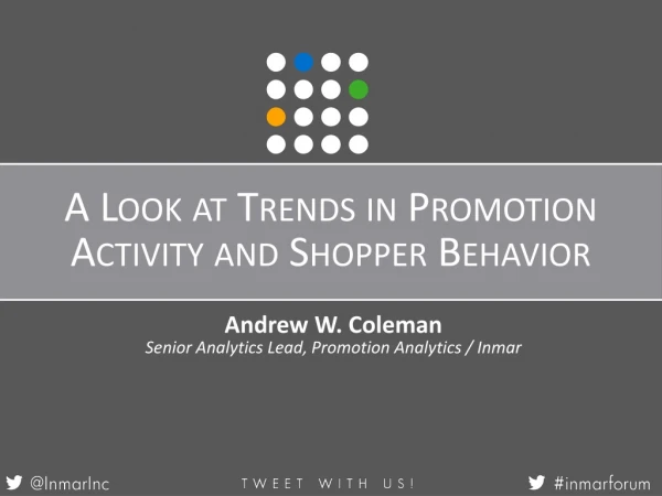 A Look at Trends in Promotion Activity and Shopper Behavior