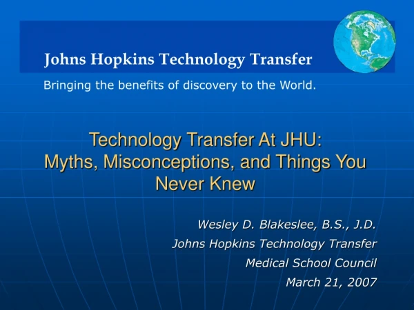 Technology Transfer At JHU: Myths, Misconceptions, and Things You Never Knew