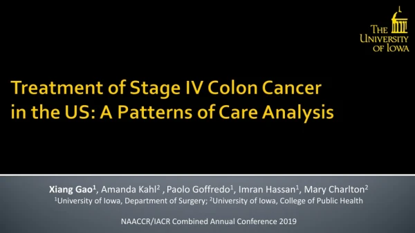 Treatment of Stage IV Colon Cancer in the US: A Patterns of Care Analysis