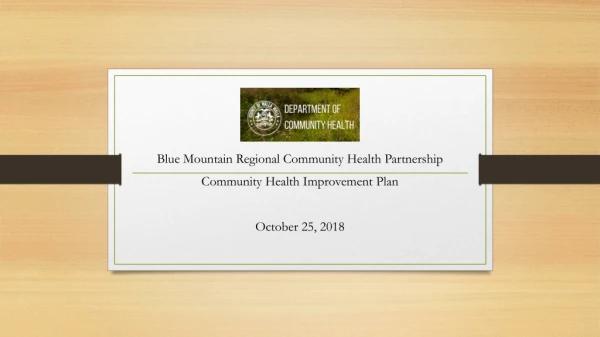 Blue Mountain Regional Community Health Partnership Community Health Improvement Plan