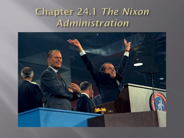 Chapter 24.1 The Nixon Administration