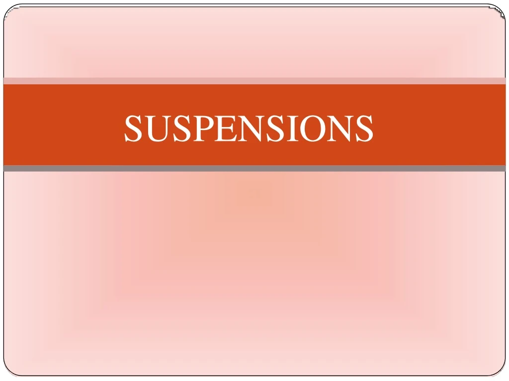 suspensions