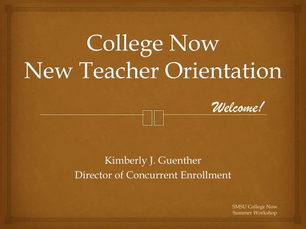 College Now New Teacher Orientation
