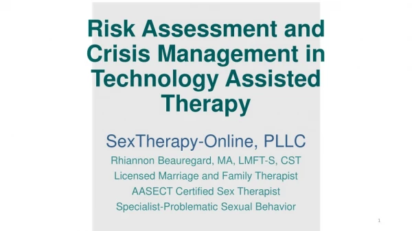 Risk Assessment and Crisis Management in Technology Assisted Therapy