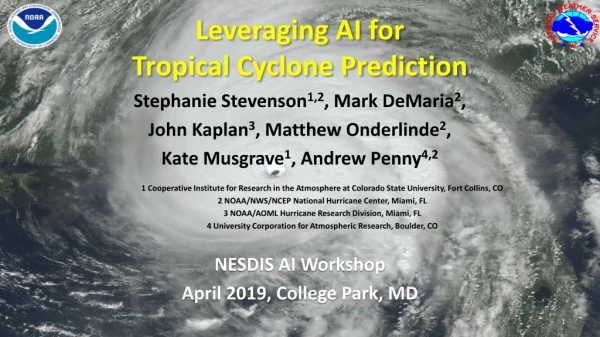 Leveraging AI for Tropical Cyclone Prediction