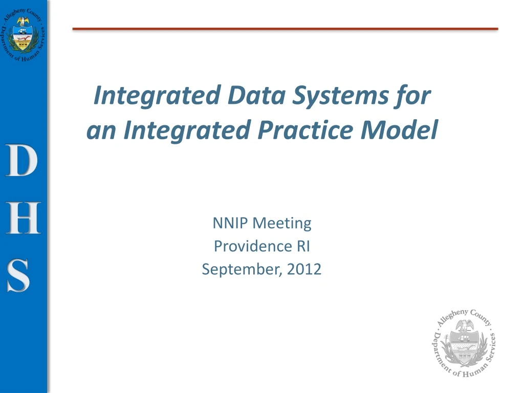 integrated data systems for an integrated