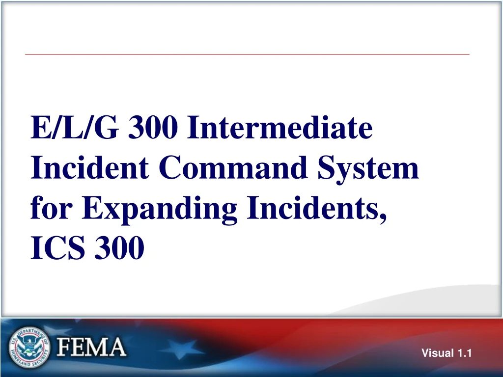 e l g 300 intermediate incident command system for expanding incidents ics 300