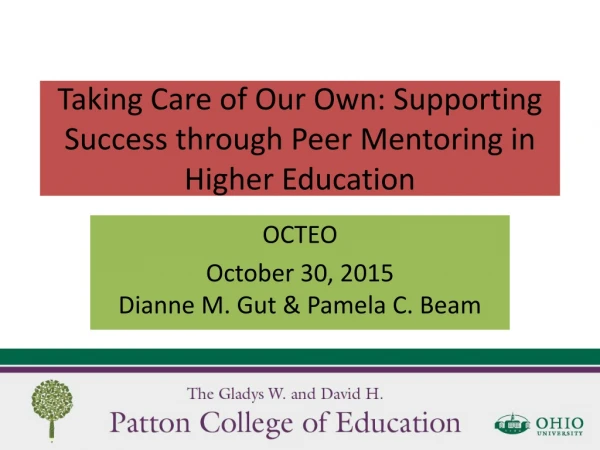 Taking Care of Our Own: Supporting Success through Peer Mentoring in Higher Education
