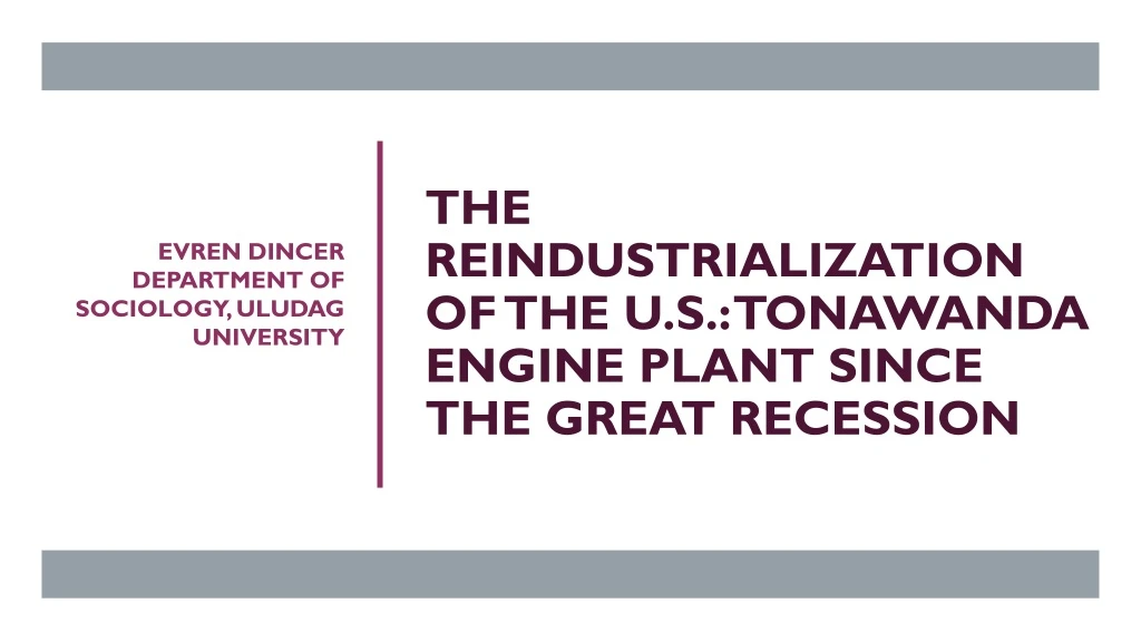 the reindustrialization of the u s tonawanda engine plant since the great recession