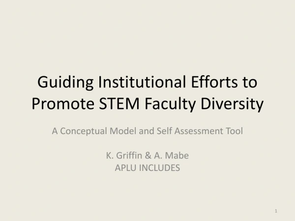 Guiding Institutional Efforts to Promote STEM Faculty Diversity