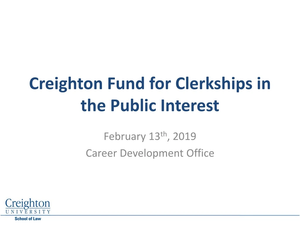 creighton fund for clerkships in the public interest