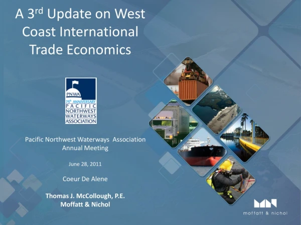A 3 rd Update on West Coast International Trade Economics