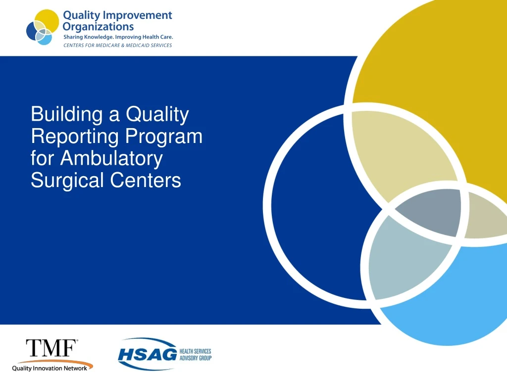 building a quality reporting program for ambulatory surgical centers