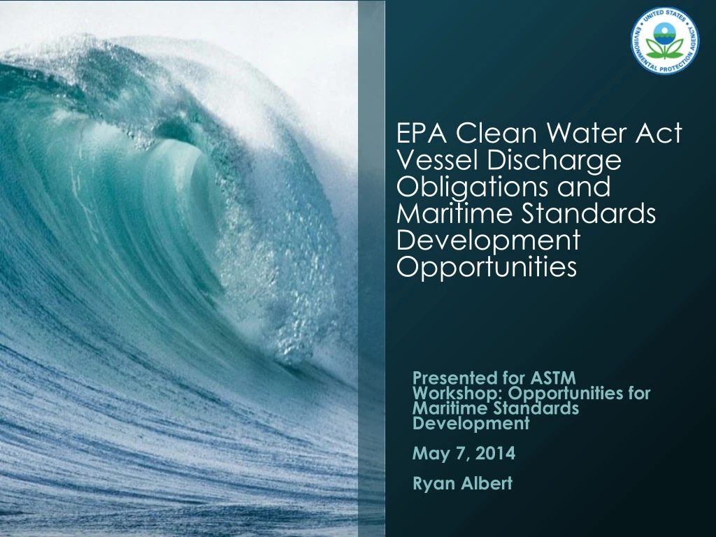 epa clean water act vessel discharge obligations and maritime standards development opportunities