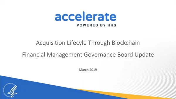 Acquisition Lifecyle Through Blockchain Financial Management Governance Board Update