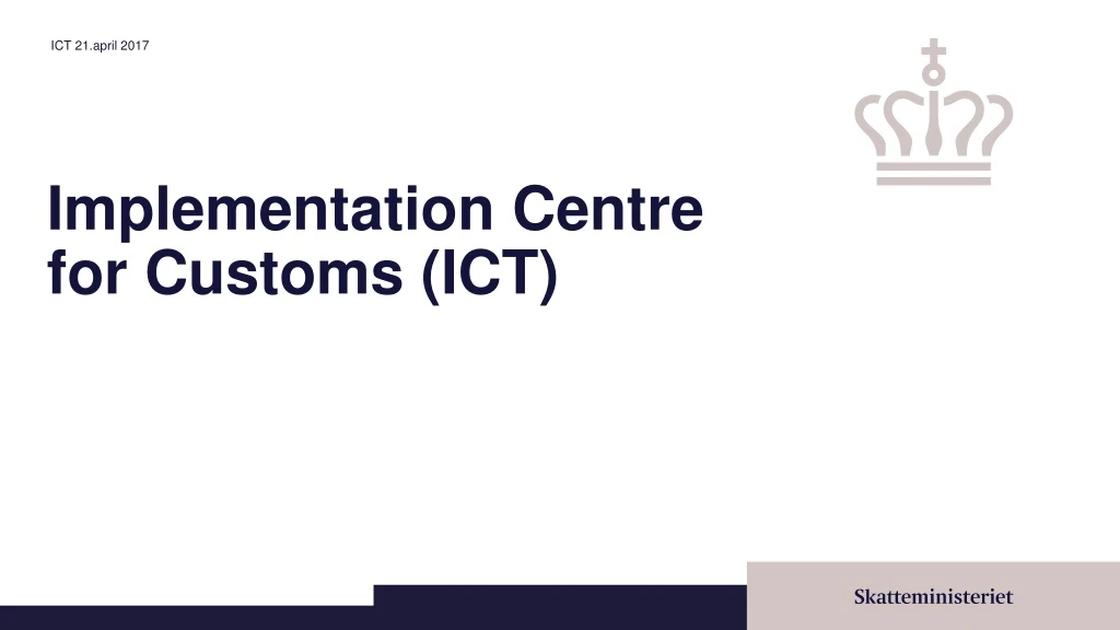 implementation centre for customs ict