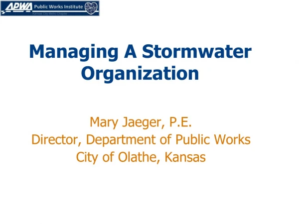 Managing A Stormwater Organization