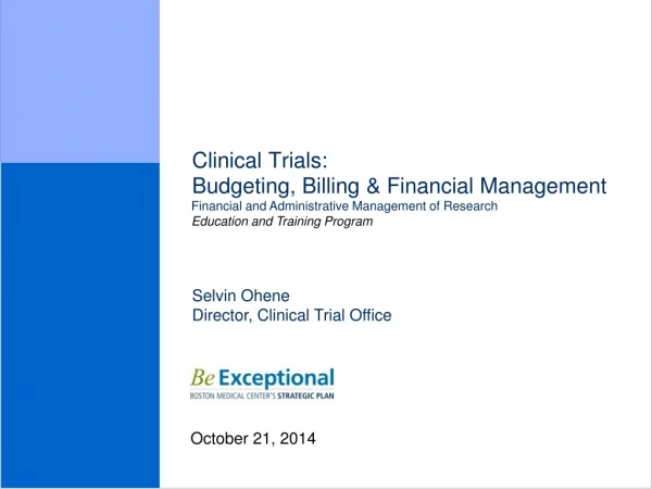 Clinical Trials: Budgeting, Billing &amp; Financial Management