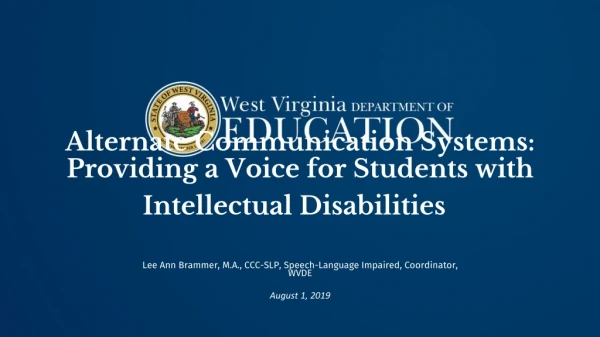 Alternate Communication Systems: Providing a Voice for Students with Intellectual Disabilities