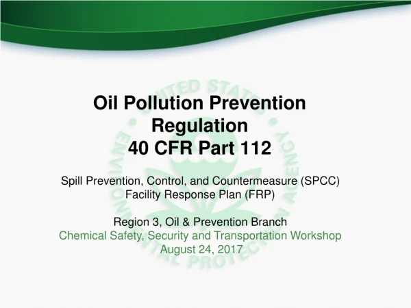 Oil Pollution Prevention Regulation 40 CFR Part 112