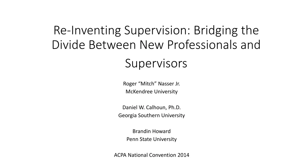 re inventing supervision bridging the divide between new professionals and supervisors