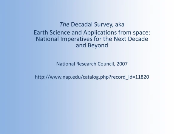 The Decadal Survey, aka