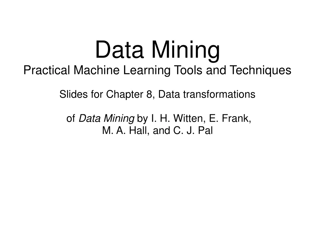 data mining practical machine learning tools