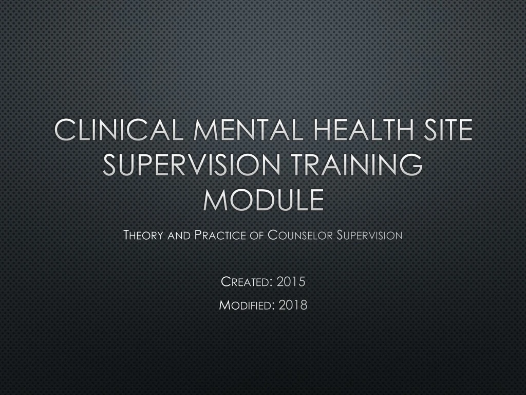 clinical mental health site supervision training module