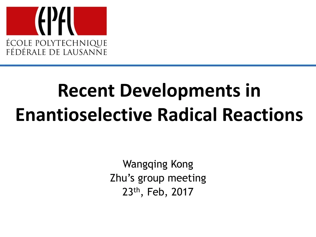 recent developments in enantioselective radical