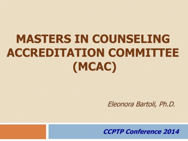 MASTERS IN COUNSELING ACCREDITATION COMMITTEE (MCAC)