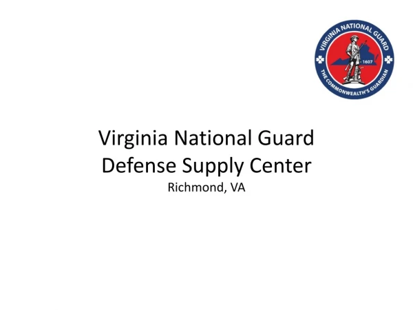 Virginia National Guard Defense Supply Center Richmond, VA