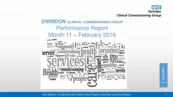 SWINDON CLINICAL COMMISSIONING GROUP Performance Report Month 11 – February 2016