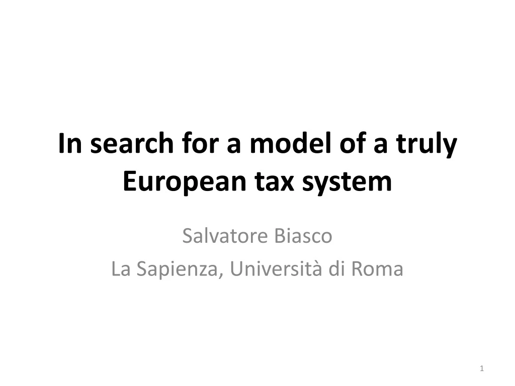 in search for a model of a truly european tax system