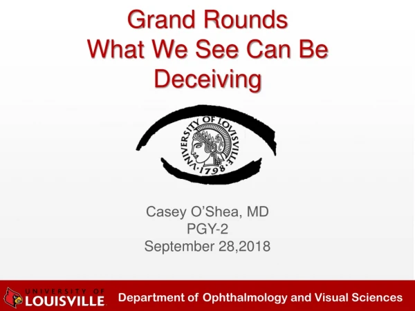 Grand Rounds What We See Can Be Deceiving